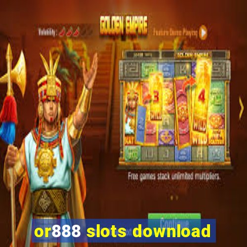 or888 slots download